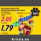 Allahindlus - NESQUIK LAHUSTUV
KAKAOJOOGIPULBER 400 G