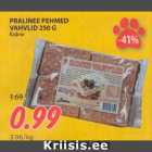 Allahindlus - PRALINEE PEHMED
VAHVLID 250 G