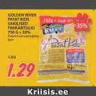 Allahindlus - GOLDEN RIVER
PATAT KIDS
SAKILISED
FRIIKARTULID
750 G + 33%