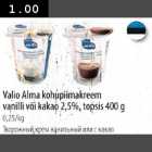 Allahindlus - Valio Alma kohupiimakreem vanilli või kakao 2,5%, topsis 400g