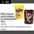 Allahindlus - M&M"s šokolaadipastillid pähkliga või šokolaadipastillid 150g