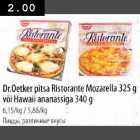 Allahindlus - Dr.Oetker pitsa Ristorante Mozarella 325g või Hawaii ananasiga 340g