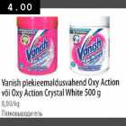 Allahindlus - Vanish plekieemaldusvahend Oxy Action või Oxy Action Crystal White 500g