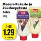 Allahindlus - Mädarõikakaste ja
küüslaugukaste
Felix
310g