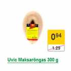 Allahindlus - Uvic Maksarõngas 300 g