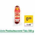 Allahindlus - Uvic Poolsuitsuvorst Talu 330 g