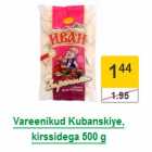 Allahindlus - Vareenikud Kubanskiye, kirssidega 500 g