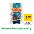 Allahindlus - Pelmeenid Poltavskye 500 g