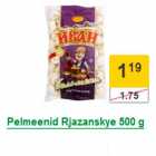 Allahindlus - Pelmeenid Rjazanskye 500 g