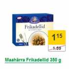 Allahindlus - Maahärra Frikadellid 350 g