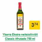 Allahindlus - Ybarra Ekstra neitsioliiviõli Classic Afrutado 750 ml