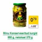 Allahindlus - Minu Konserveeritud kurgid 680 g, netokaal 370 g