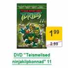 Allahindlus - DVD "Teismelised ninjakilpkonnad" 11