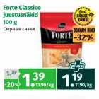 Allahindlus - Forte Classico
juustusnäkid
100 g