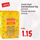 Veski Mati kaerahelbed 1kg peened
