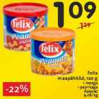 Allahindlus - Felix
maapähklid, 120 g
• meega
• paprikaga