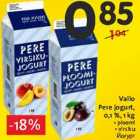 Valio
Pere jogurt,
0,1 %, 1 kg
• ploomi
• virsiku