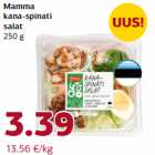 Allahindlus - Mamma
kana-spinati
salat
250 g