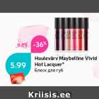 Huulevärv Maybelline Vivid
Hot Lacquer*