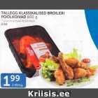 TALLEGG KLASSIKALISED BROILERI POOLKOIVAD 800 G