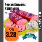 Poolsuitsuvorst küüslaugu kg