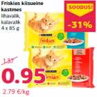 Friskies kiisueine
kastmes