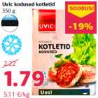 Uvic kodused kotletid
350 g