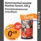 Allahindlus - Konserveeritud tomatid Maxima Favorit, 400 g