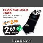 Allahindlus - FRIENDS MEESTE SOKID
3 PAARI