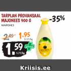 TARPLAN PROVANSAAL
MAJONEES 900 G