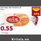 Allahindlus - Eesti Pagar Suur Perenaise sai
500 g