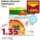 Allahindlus - Balbiino Härmavili
hakklihapitsa
340 g