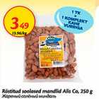 Allahindlus - Röstitud soolased mandlid Alis Co, 250 g