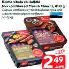 Allahindlus - Kolme sibula või šašlõki
toorvorstikesed Maks & Moorits, 450 g
