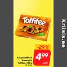 Sarapuupähklid
karamellis
Toffifee, 400 g