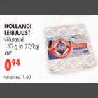 Allahindlus - HOLLANDI LEIBJUUST viilutatud l50 g