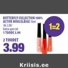 BUTTERFLY COLLECTION 100%
ACTIVE HUULELÄIGE 10ml