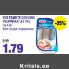 Allahindlus - VICI TRADITSIOONILINE
HEERINGAFILEE 400g