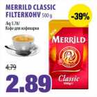 MERRILD CLASSIC
FILTERKOHV 500 g