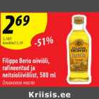 Allahindlus - Filippo Berio oliiviõli,  rafineeritud ja neitsiooliiviõlist, 500 ml