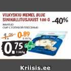 Allahindlus - VILKYSKIU MEMEL BLUE
SINIHALLITUSJUUST 100 G