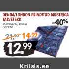 Allahindlus - DENIM/LONDON PRINDITUD MUSTRIGA
TALVETEKK