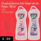 Allahindlus - Cif puhastuskreem Pink Flower või Lila Flower, 700 ml