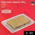 Allahindlus - Selveri Köök Laadakook, 500 g