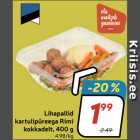 Lihapallid
kartulipüreega Rimi
kokkadelt, 400 g