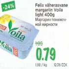 Allahindlus - Felix väherasvane margariin Voila light