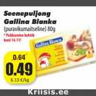 Allahindlus - Seenepuljong
Gallina Blanka