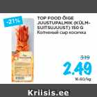 Allahindlus - TOP FOOD ÕIGE
JUUSTUPALMIK (KÜLMSUITSUJUUST)
150 G