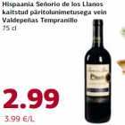 Allahindlus - Hispaania Señorio de los Llanos
kaitstud päritolunimetusega vein
Valdepeñas Tempranillo
75 cl