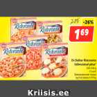 Allahindlus - Dr.Oetker Ristorante
külmutatud pitsa